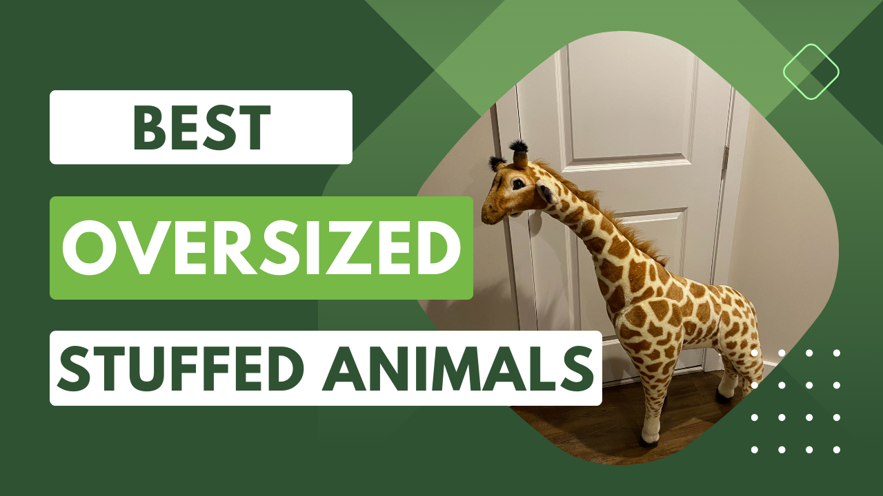 Best Oversized Stuffed Animals for Themed Playroom